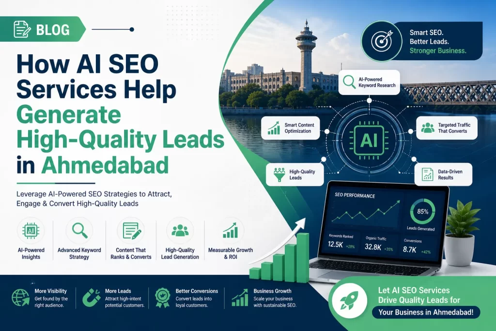 How AI SEO Services Help Generate High-Quality Leads in Ahmedabad