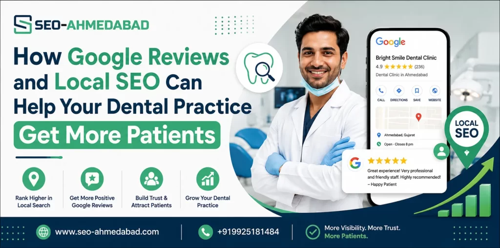 How Google Reviews and Local SEO Can Help Your Dental Practice Get More Patients