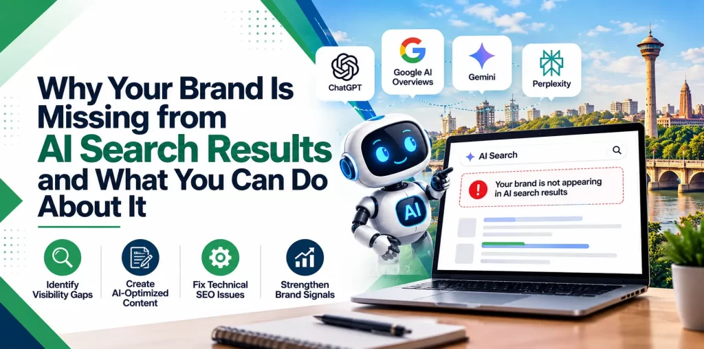 Why Your Brand Is Missing from AI Search Results and What You Can Do About It